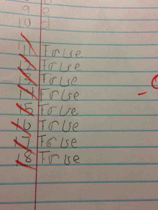 HAHAHA, great True/False method!