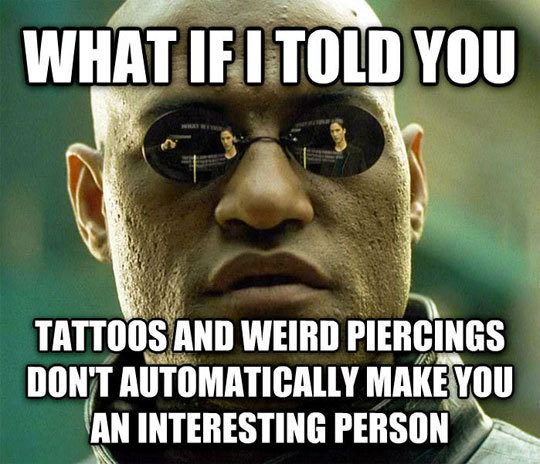 But then again, Morpheus, neither do pince-nez-styled sunglasses.