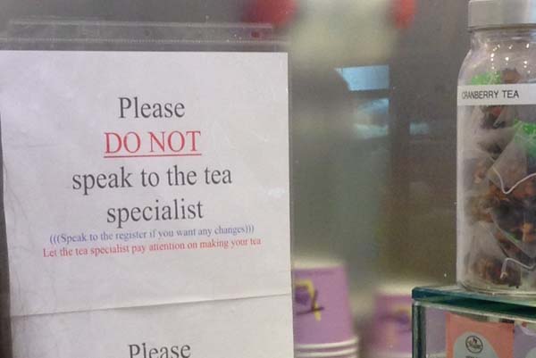 37.) I can never find a good tea specialist to hang out with.